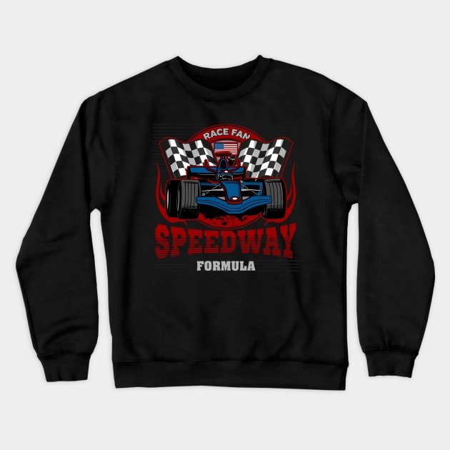 Formula Racing USA Race Fan Speedway Crewneck Sweatshirt by RadStar